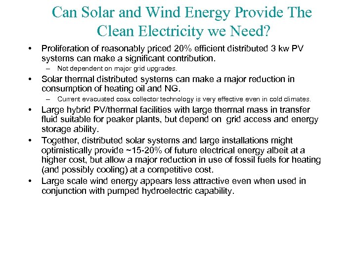 Can Solar and Wind Energy Provide The Clean Electricity we Need? • Proliferation of