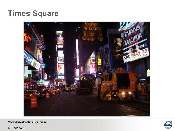 Times Square Volvo Construction Equipment 6 3/15/2018 