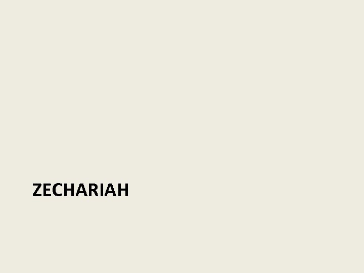 ZECHARIAH 