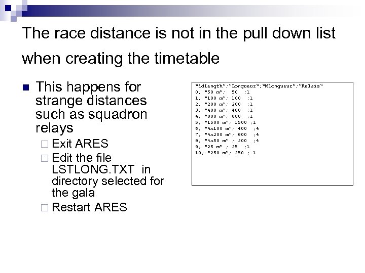 The race distance is not in the pull down list when creating the timetable
