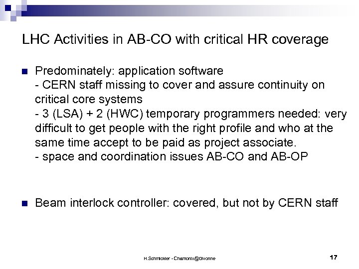 LHC Activities in AB-CO with critical HR coverage n Predominately: application software - CERN