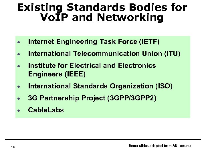 Existing Standards Bodies for Vo. IP and Networking · · International Telecommunication Union (ITU)