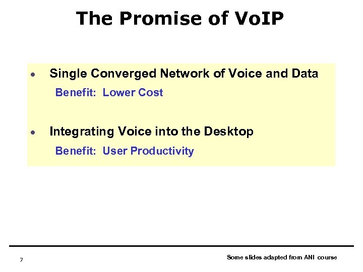 The Promise of Vo. IP · Single Converged Network of Voice and Data Benefit: