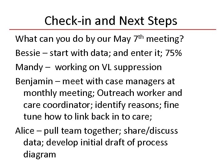 Check-in and Next Steps 3 What can you do by our May 7 th