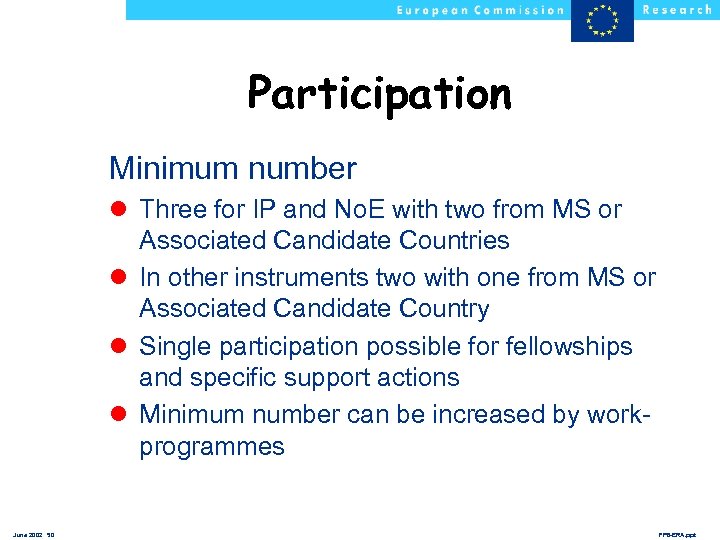 Participation Minimum number l Three for IP and No. E with two from MS