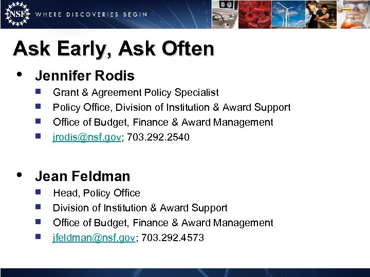 Ask Early, Ask Often • Jennifer Rodis ¡ ¡ • Grant & Agreement Policy