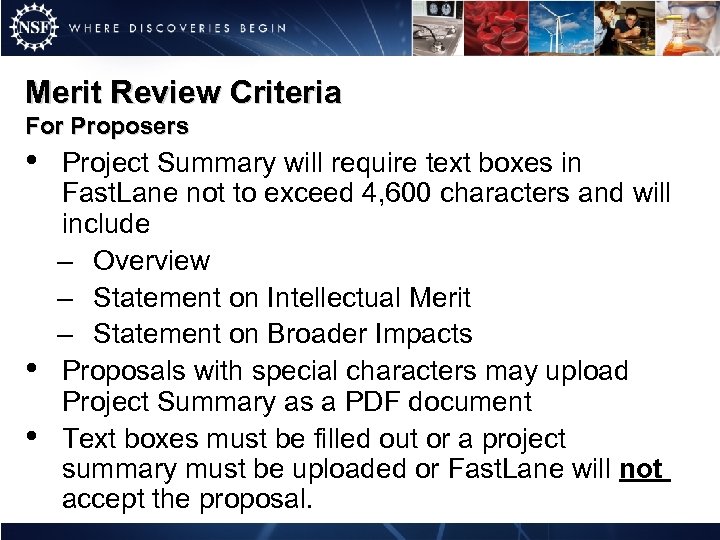 Merit Review Criteria For Proposers • • • Project Summary will require text boxes