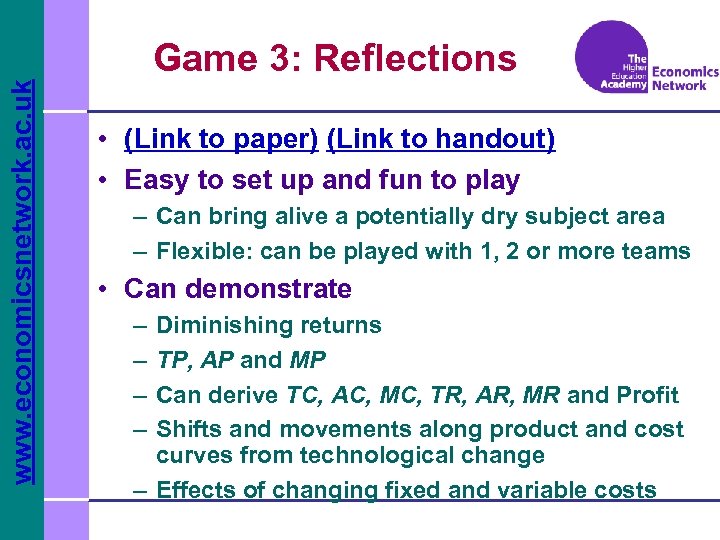 www. economicsnetwork. ac. uk Game 3: Reflections • (Link to paper) (Link to handout)