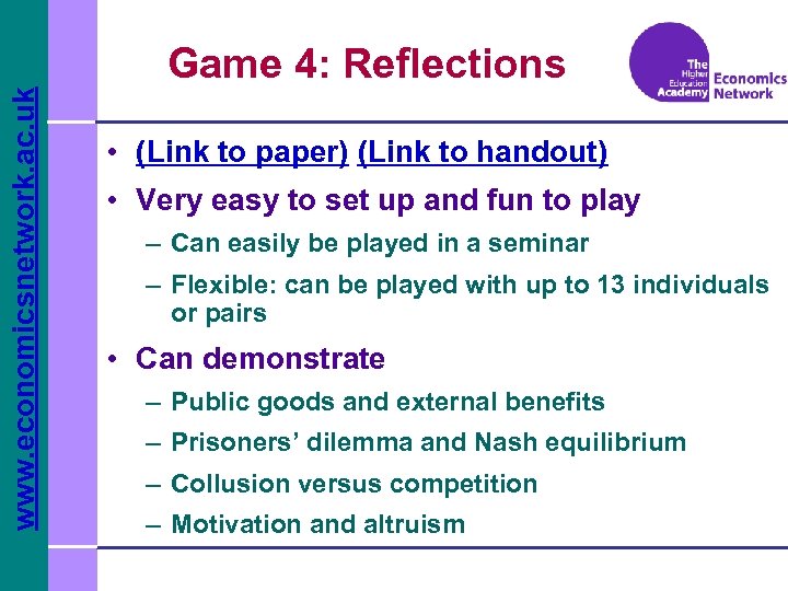 www. economicsnetwork. ac. uk Game 4: Reflections • (Link to paper) (Link to handout)