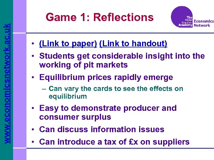 www. economicsnetwork. ac. uk Game 1: Reflections • (Link to paper) (Link to handout)