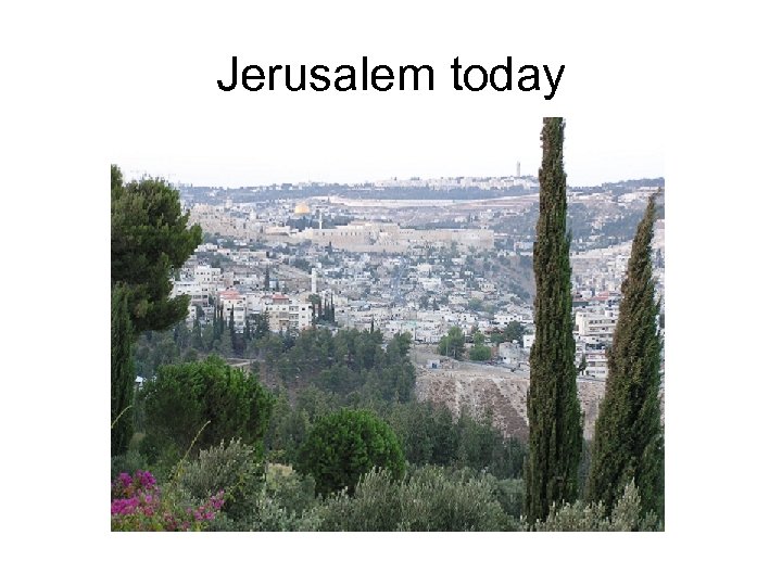 Jerusalem today 
