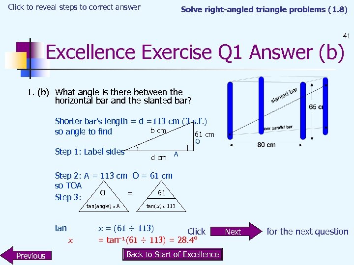 Click to reveal steps to correct answer Solve right-angled triangle problems (1. 8) 41