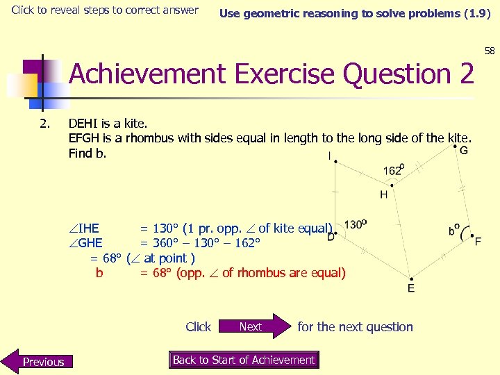 Click to reveal steps to correct answer Use geometric reasoning to solve problems (1.