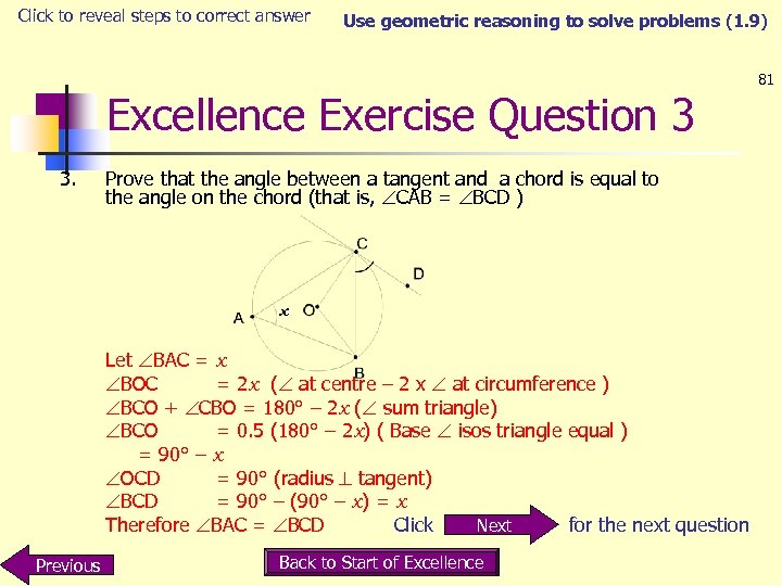 Click to reveal steps to correct answer Use geometric reasoning to solve problems (1.