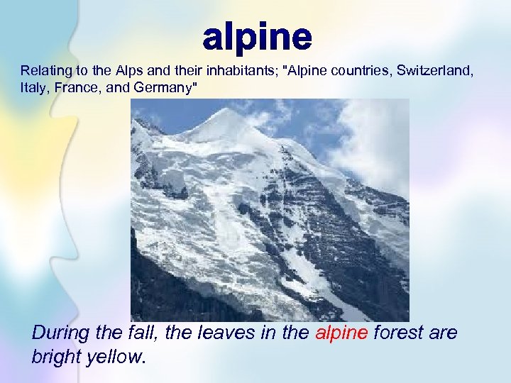 Relating to the Alps and their inhabitants; 