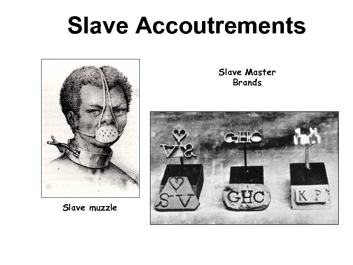 Slave Accoutrements Slave Master Brands Slave muzzle 