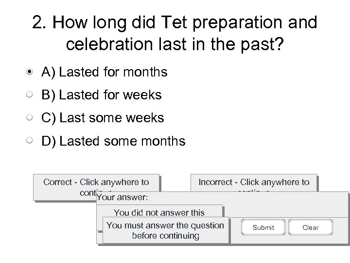 2. How long did Tet preparation and celebration last in the past? A) Lasted