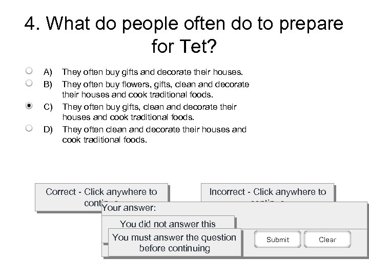 4. What do people often do to prepare for Tet? A) B) C) D)