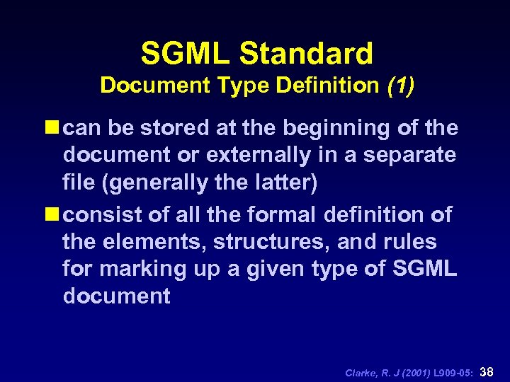 SGML Standard Document Type Definition (1) n can be stored at the beginning of