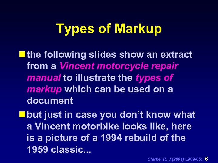 Types of Markup n the following slides show an extract from a Vincent motorcycle