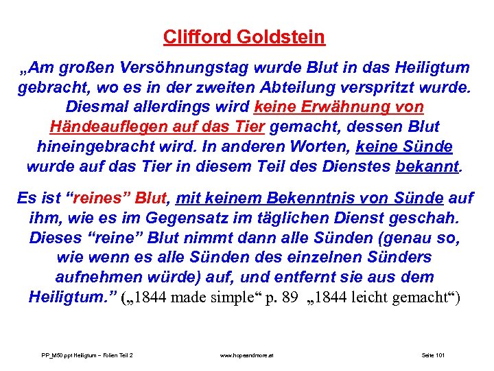 Clifford Goldstein „Am großen Versöhnungstag wurde Blut in das Heiligtum gebracht, wo es in
