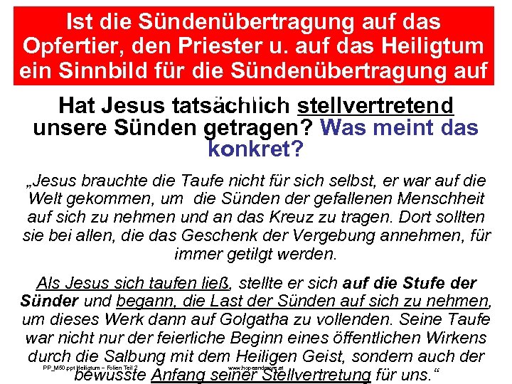Ist die Sündenübertragung auf das Opfertier, den Priester u. auf das Heiligtum ein Sinnbild