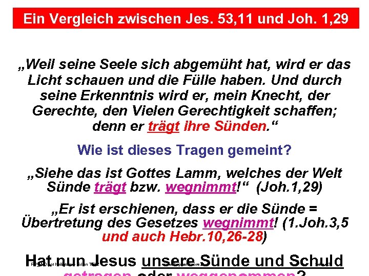 Ein Vergleich zwischen Jes. 53, 11 und Joh. 1, 29 „Weil seine Seele sich