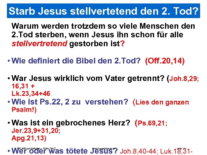 Starb Jesus stellvertetend den 2. Tod? Warum werden trotzdem so viele Menschen den 2.