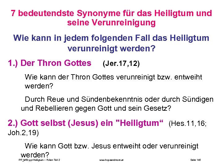 7 bedeutendste Synonyme für das Heiligtum und seine Verunreinigung Wie kann in jedem folgenden