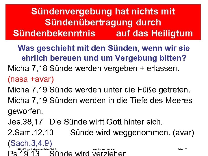 Sündenvergebung hat nichts mit Sündenübertragung durch Sündenbekenntnis auf das Heiligtum bzw. mit Jesus zu
