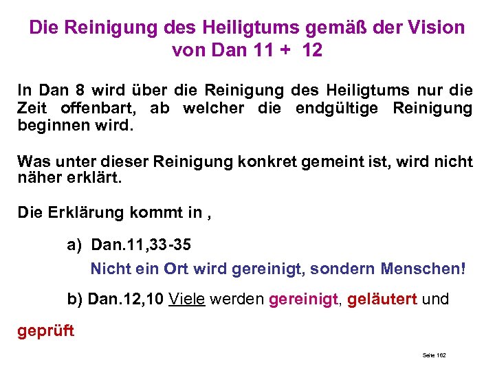 Die Reinigung des Heiligtums gemäß der Vision von Dan 11 + 12 In Dan