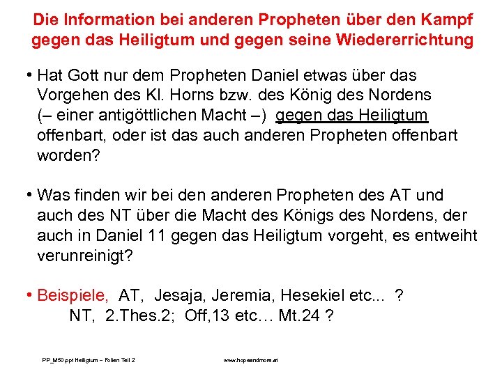 Die Information bei anderen Propheten über den Kampf gegen das Heiligtum und gegen seine