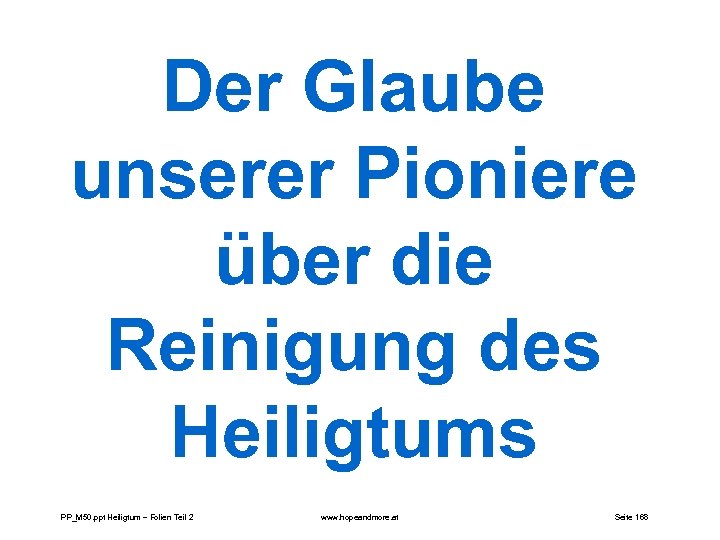 Der Glaube unserer Pioniere über die Reinigung des Heiligtums PP_M 50. ppt Heiligtum –
