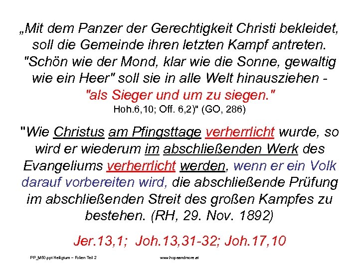 „Mit dem Panzer der Gerechtigkeit Christi bekleidet, soll die Gemeinde ihren letzten Kampf antreten.