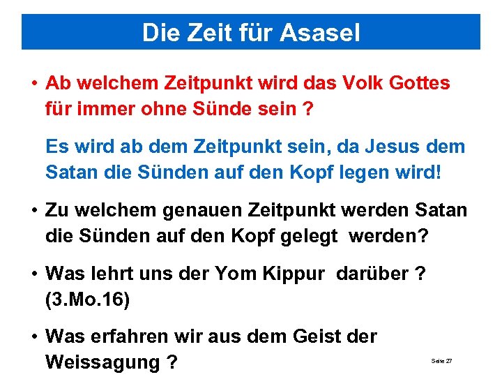 Die Zeit für Asasel • Ab welchem Zeitpunkt wird das Volk Gottes für immer