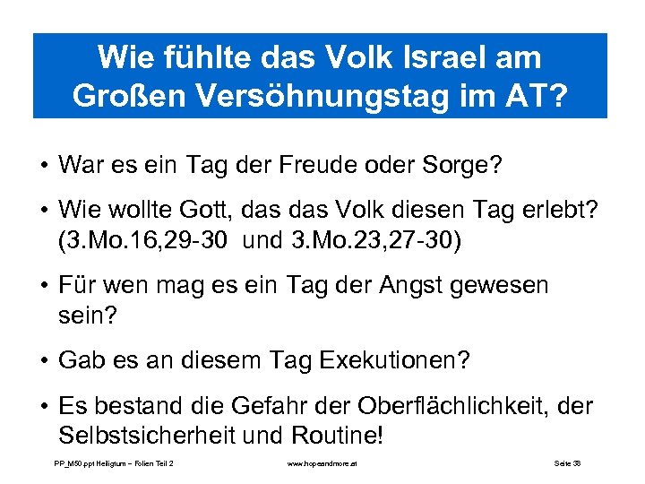 Wie fühlte das Volk Israel am Großen Versöhnungstag im AT? • War es ein