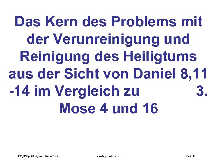 Das Kern des Problems mit der Verunreinigung und Reinigung des Heiligtums aus der Sicht
