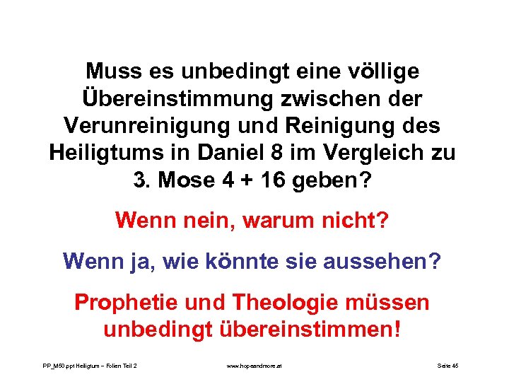 Muss es unbedingt eine völlige Übereinstimmung zwischen der Verunreinigung und Reinigung des Heiligtums in