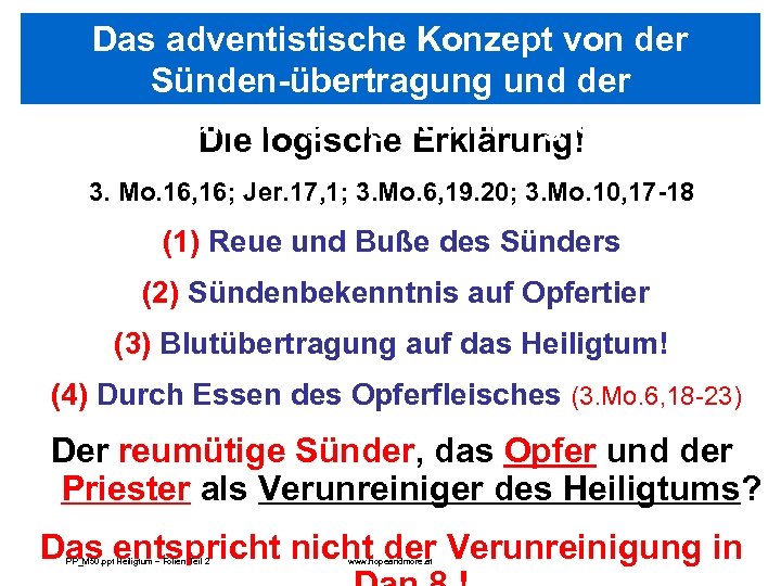 Das adventistische Konzept von der Sünden-übertragung und der Verunreinigung des Heiligtums Die logische Erklärung!