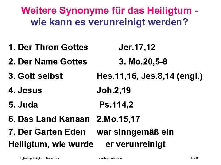 Weitere Synonyme für das Heiligtum wie kann es verunreinigt werden? 1. Der Thron Gottes