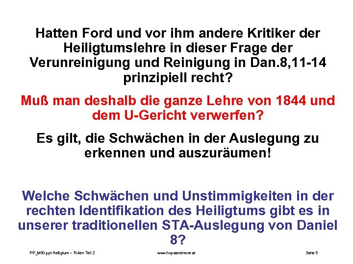 Hatten Ford und vor ihm andere Kritiker der Heiligtumslehre in dieser Frage der Verunreinigung