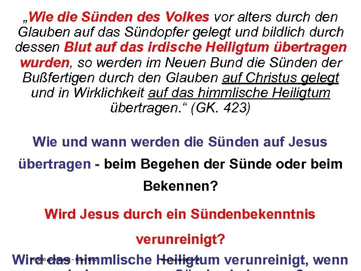 „Wie die Sünden des Volkes vor alters durch den Glauben auf das Sündopfer gelegt