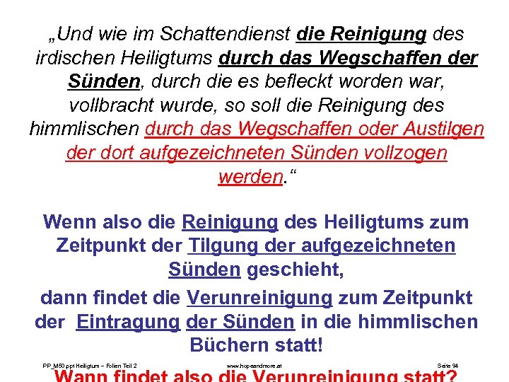 „Und wie im Schattendienst die Reinigung des irdischen Heiligtums durch das Wegschaffen der Sünden,