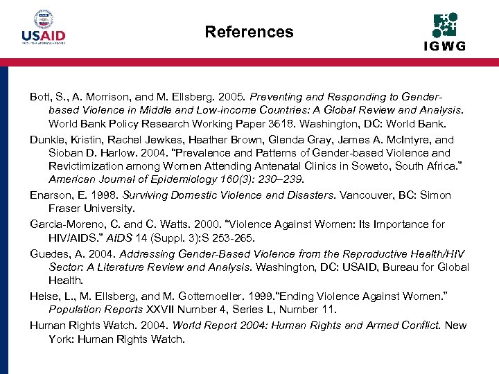 References Bott, S. , A. Morrison, and M. Ellsberg. 2005. Preventing and Responding to