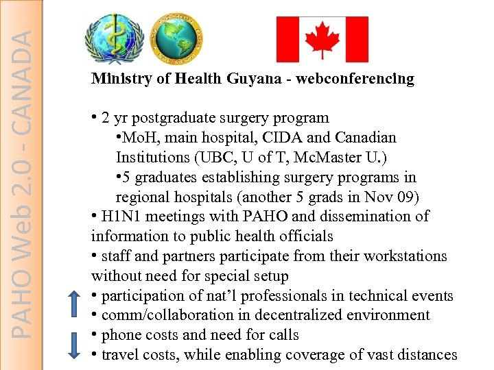 PAHO Web 2. 0 - CANADA Ministry of Health Guyana - webconferencing • 2