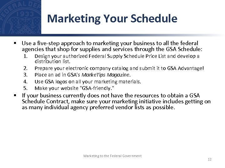 Marketing Your Schedule § Use a five-step approach to marketing your business to all