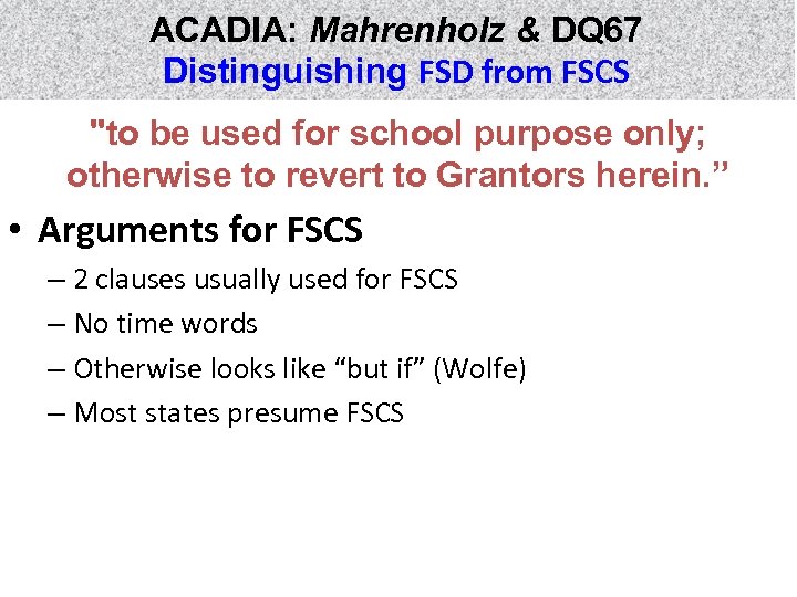 ACADIA: Mahrenholz & DQ 67 Distinguishing FSD from FSCS 