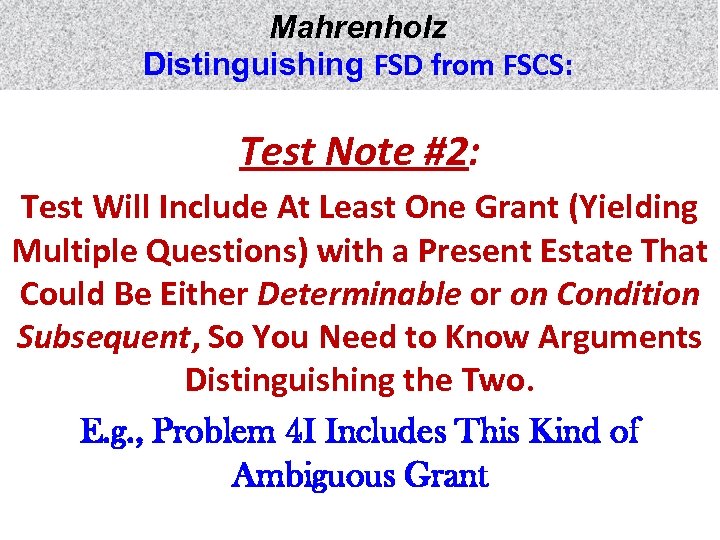 Mahrenholz Distinguishing FSD from FSCS: Test Note #2: Test Will Include At Least One