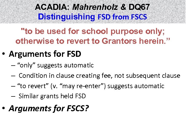 ACADIA: Mahrenholz & DQ 67 Distinguishing FSD from FSCS 