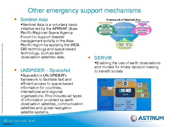 Other emergency support mechanisms § Sentinel Asia §Sentinel Asia is a voluntary basis initiative